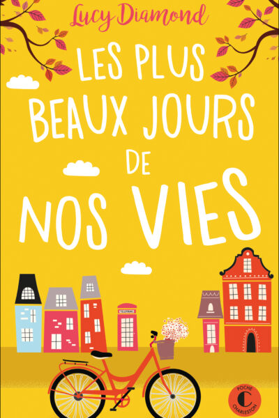 LES PLUS BEAUX JOURS DE NOS VIES