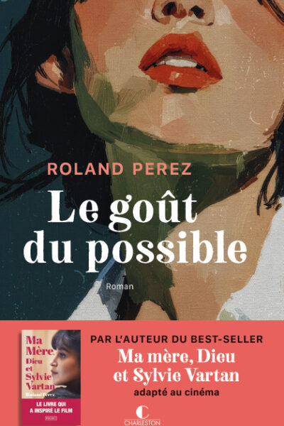 LE GOUT DU POSSIBLE