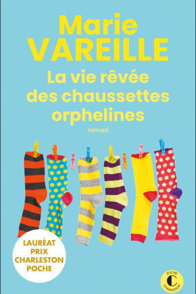 LA VIE RÊVEE DES CHAUSSETTES ORPHELINES