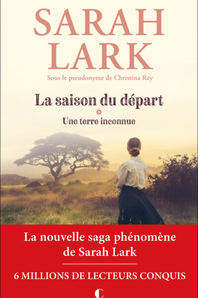 LA SAISON DU DEPART : UNE TERRE INCONNUE