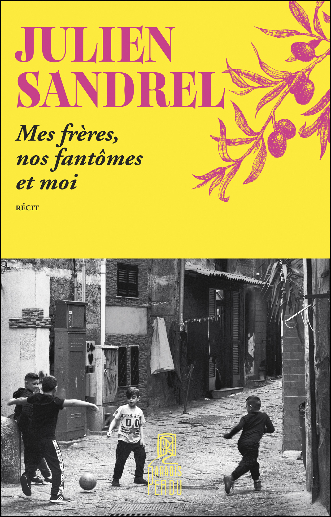 MES FRERES, NOS FANTÔMES ET MOI