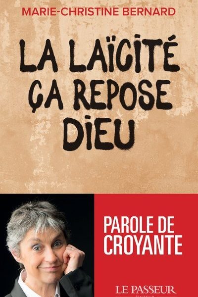LA LAICITE, CA REPOSE DIEU
