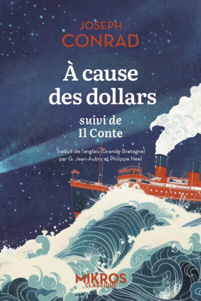 A CAUSE DES DOLLARS - SUIVI DE IL CONTE