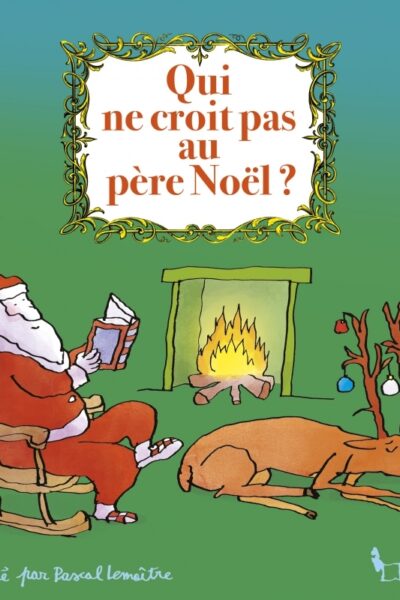 QUI NE CROIT PAS AU PERE NOEL ?