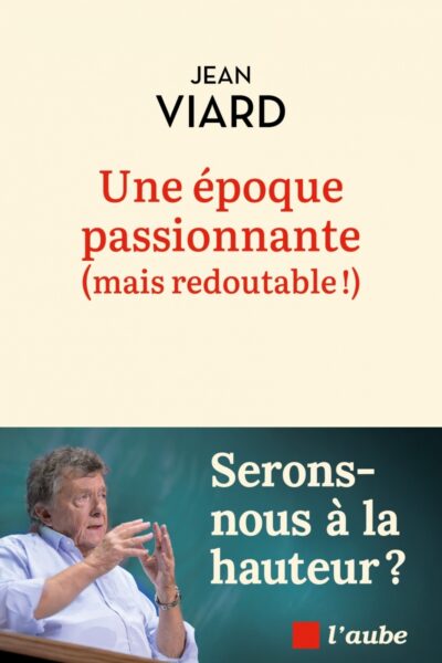 UNE EPOQUE PASSIONNANTE