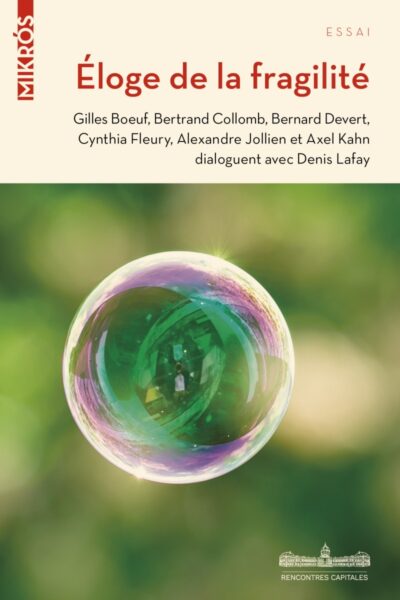 ELOGE DE LA FRAGILITE