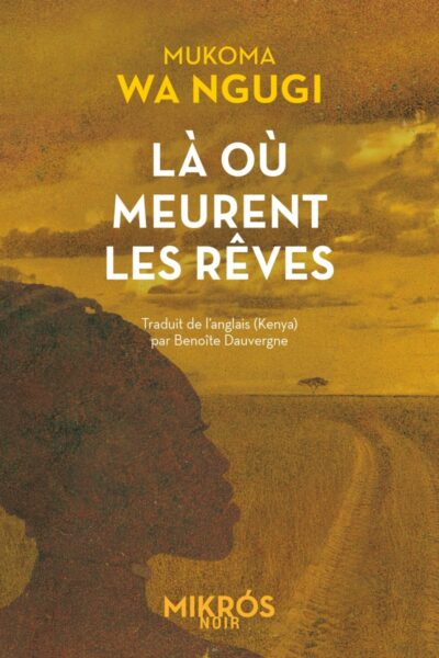 LA OÙ MEURENT LES RÊVES