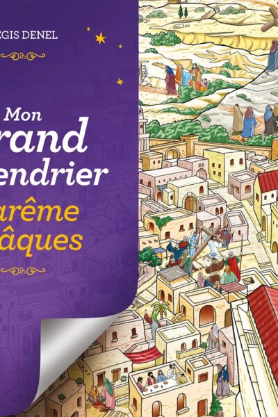 MON GRAND CALENDRIER CARÊME & PÂQUES