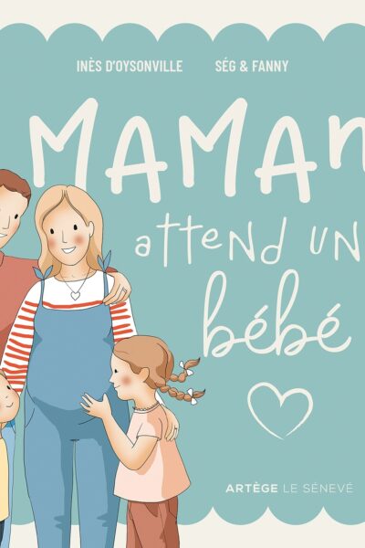 MAMAN ATTEND UN BEBE