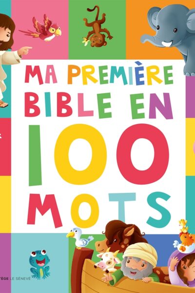 MA PREMIERE BIBLE EN 100 MOTS
