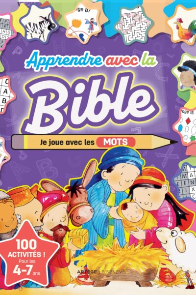 APPRENDRE AVEC LA BIBLE : JE JOUE AVEC LES MOTS