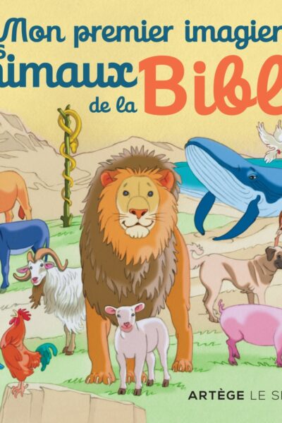 MON PREMIER IMAGIER DES ANIMAUX DE LA BIBLE