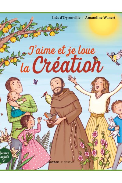 J'AIME ET JE LOUE LA CREATION POUR LES 4-6 ANS