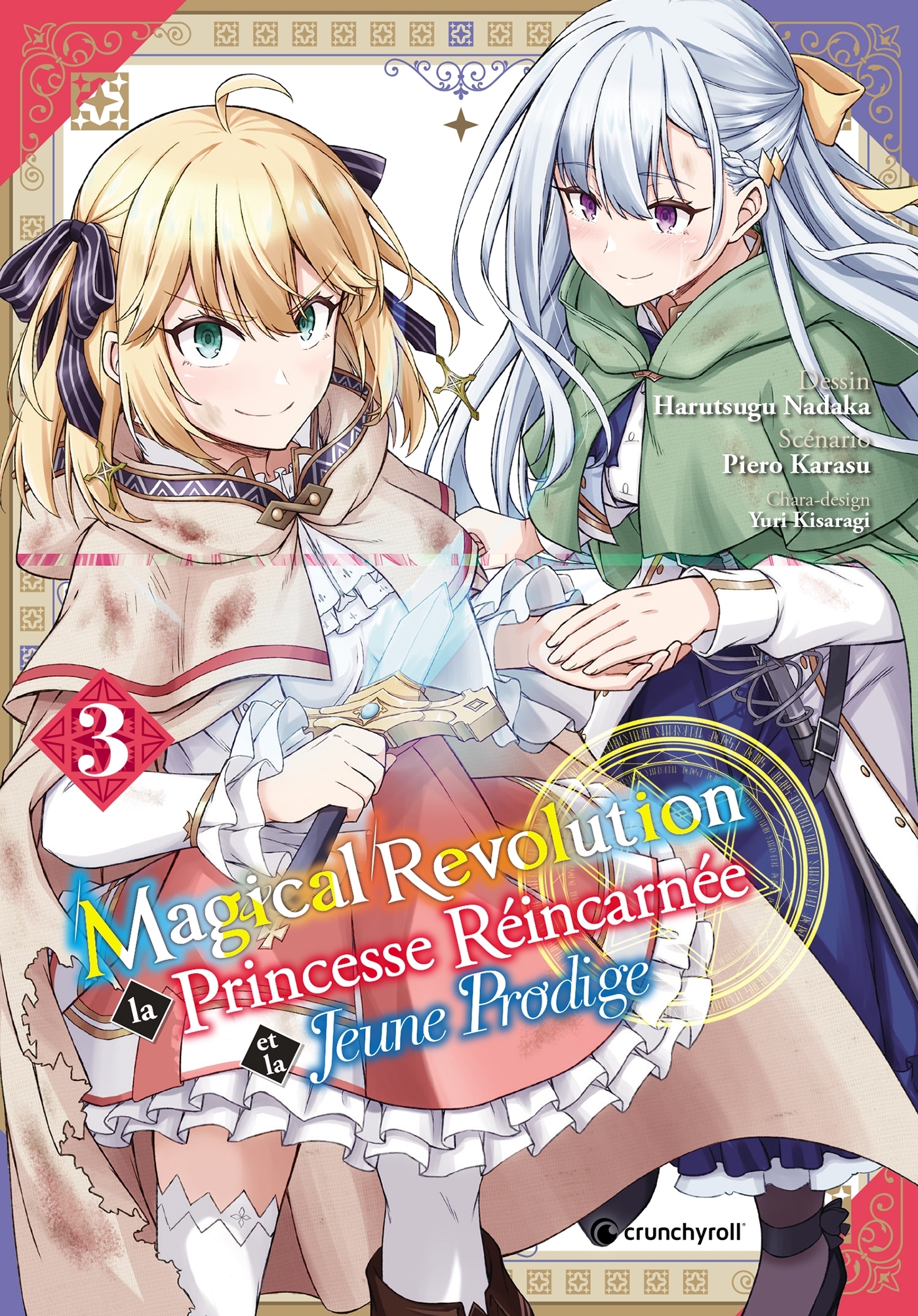 MAGICAL REVOLUTION T03 LA PRINCESSE REINCARNEE ET LA JEUNE PRODIGE