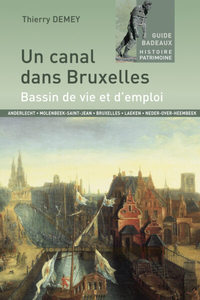 UN CANAL DANS BRUXELLES   BASSIN DE VIE ET D EMPLOI