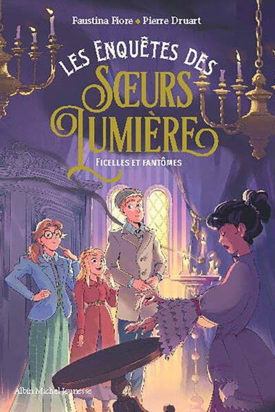 LES ENQUÊTES DES SOEURS LUMIERE T02 LA FICELLE DES MORTS