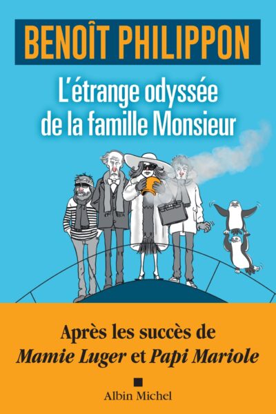 L'ETRANGE ODYSSEE DE LA FAMILLE MONSIEUR