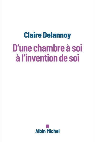 D'UNE CHAMBRE A SOI A L'INVENTION DE SOI