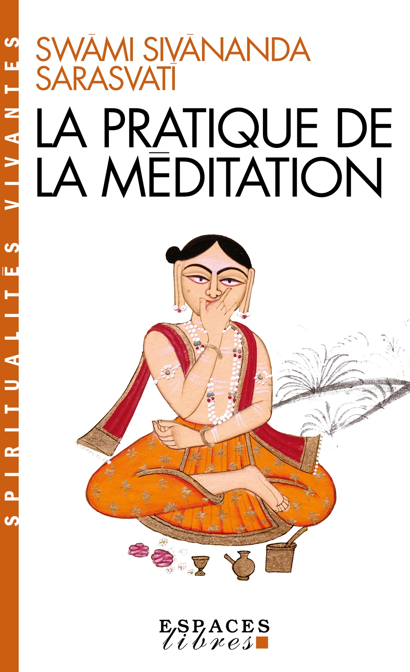 LA PRATIQUE DE LA MEDITATION