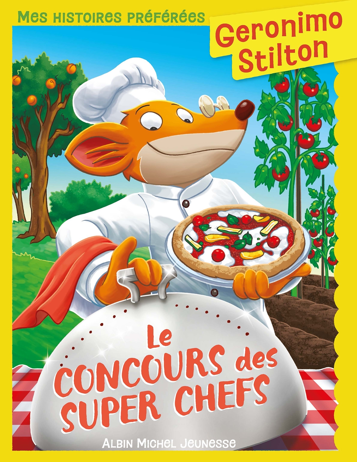 LE CONCOURS DES SUPER CHEFS - GERONIMO STILTON, MES HISTOIRES PREFEREES