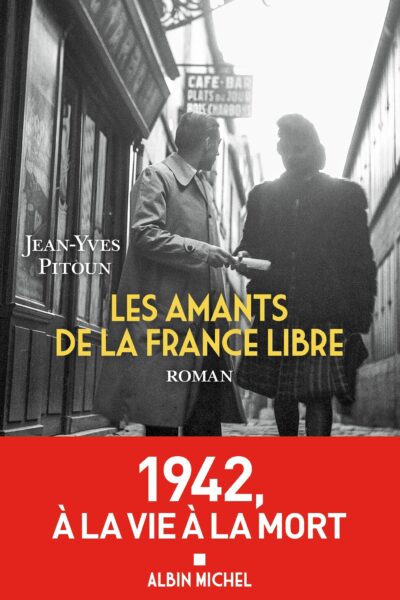 LES AMANTS DE LA FRANCE LIBRE