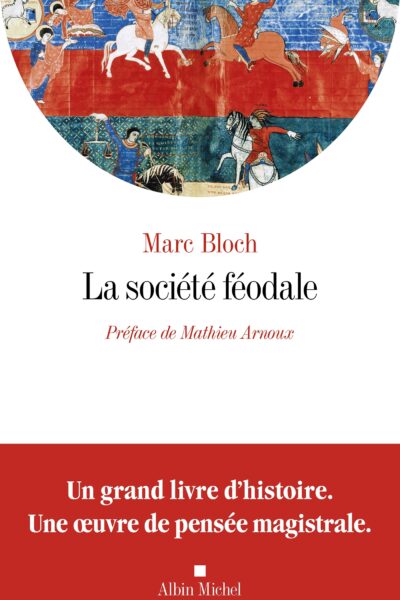 LA SOCIETE FEODALE (EDITION 2026)
