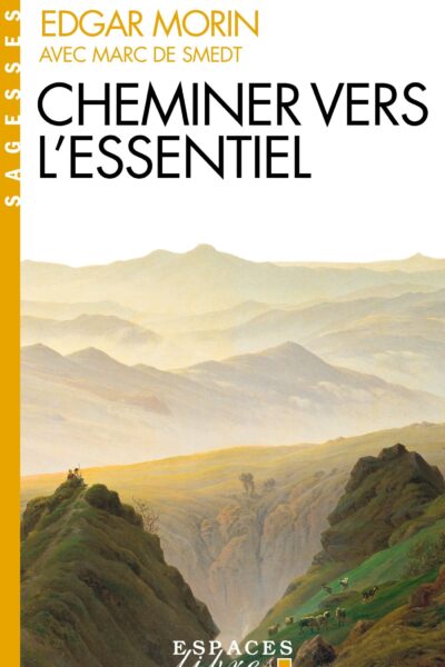 CHEMINER VERS L'ESSENTIEL