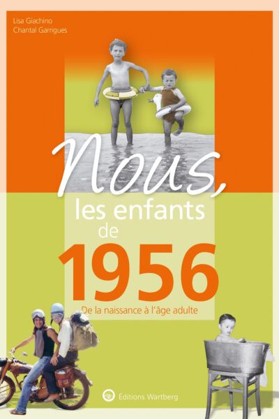 NOUS, LES ENFANTS DE 1956