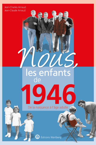 NOUS, LES ENFANTS DE 1946