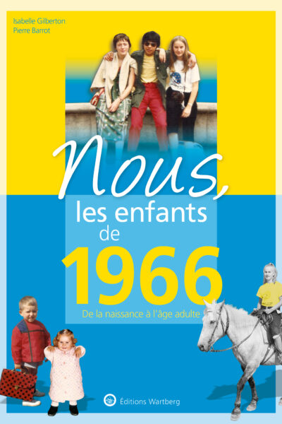 NOUS, LES ENFANTS DE 1966