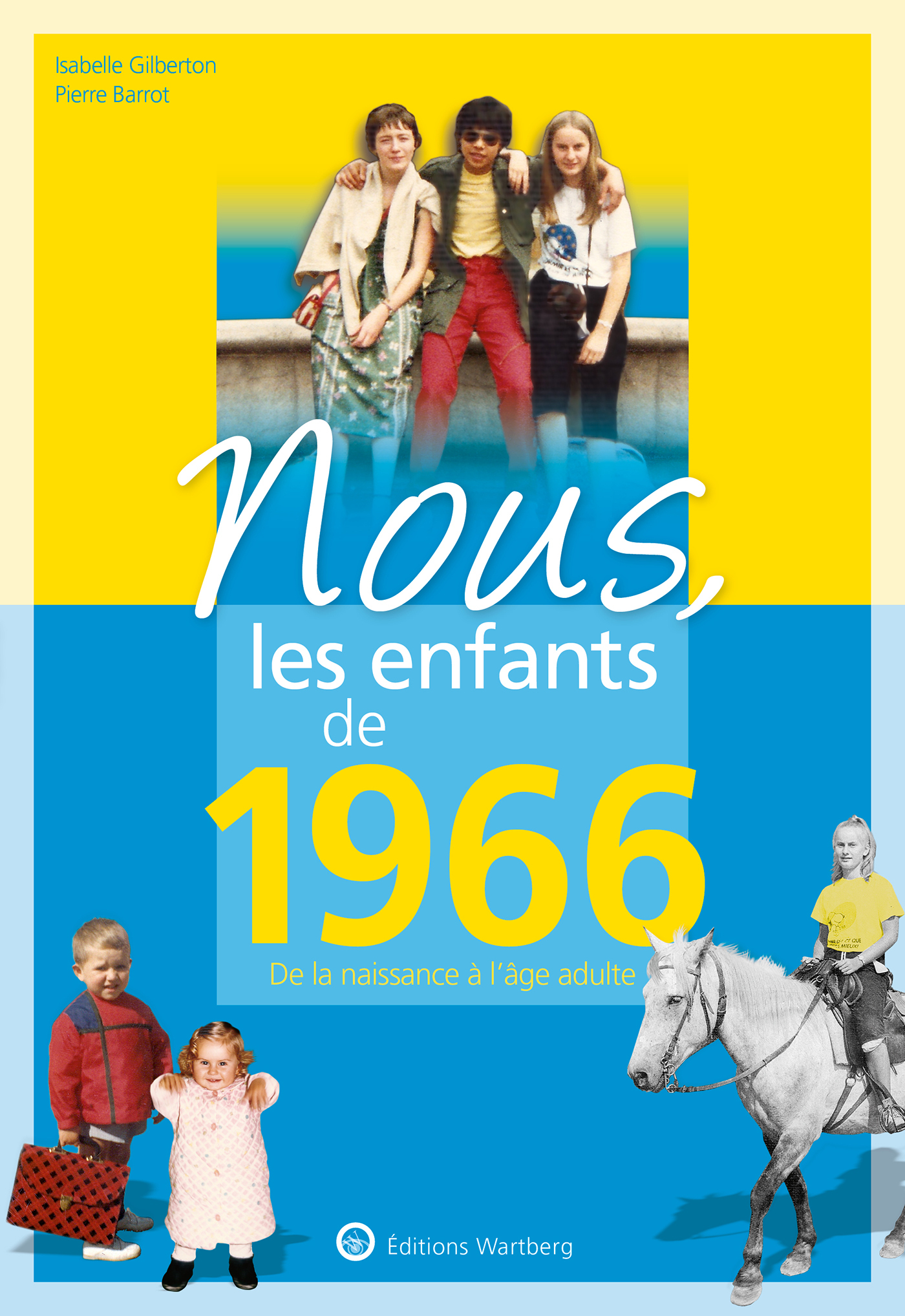 NOUS, LES ENFANTS DE 1966