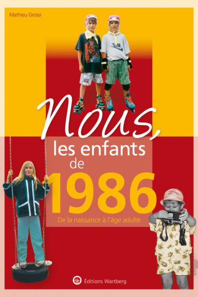 NOUS, LES ENFANTS DE 1986