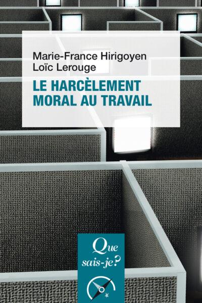 LE HARCELEMENT MORAL AU TRAVAIL