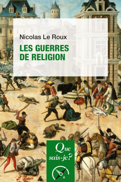LES GUERRES DE RELIGION