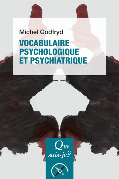 VOCABULAIRE PSYCHOLOGIQUE ET PSYCHIATRIQUE
