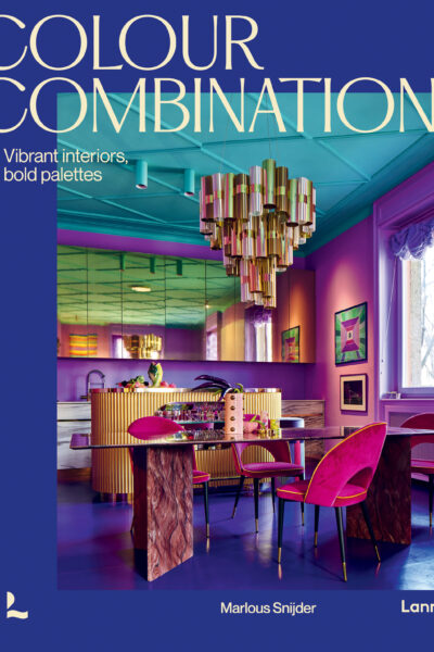 COLOUR COMBINATIONS - VIBRANT INTERIORS, BOLD PALETTES