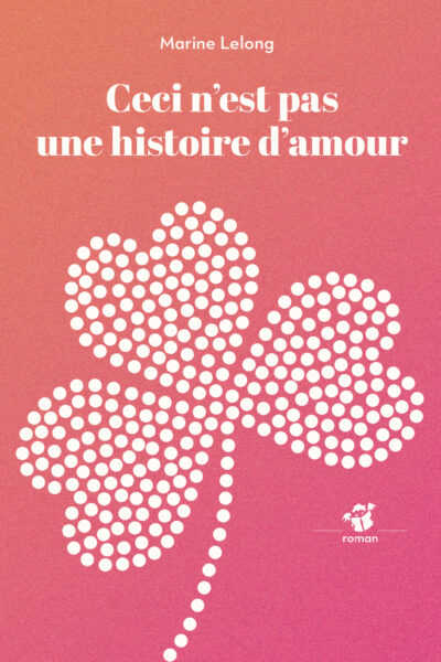 CECI N'EST PAS UNE HISTOIRE D'AMOUR