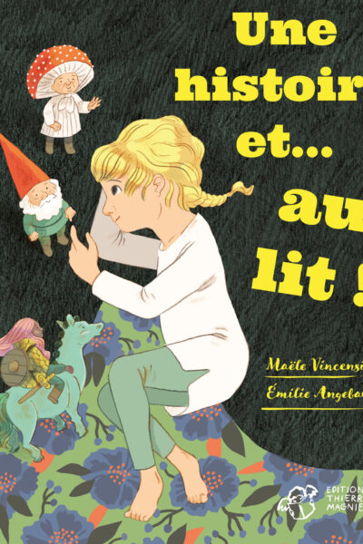 UNE HISTOIRE... ET AU LIT ! UNE HISTOIRE... ET DEBOUT !