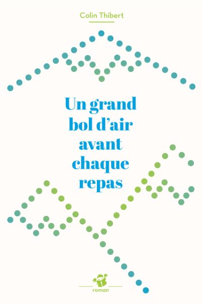 UN GRAND BOL D'AIR AVANT CHAQUE REPAS