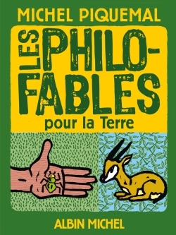 LES PHILO-FABLES POUR LA TERRE (POCHE)