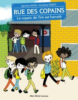 RUE DES COPAINS 7 - LE COPAIN DE TIM EST HARCELE