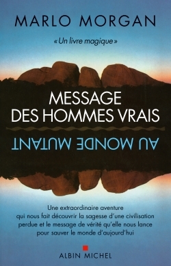 MESSAGE DES HOMMES VRAIS AU MONDE MUTANT (NV ED 2015)