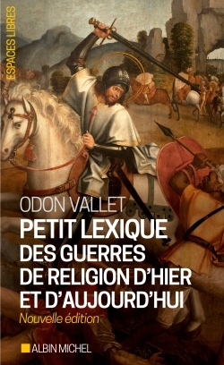 PETIT LEXIQUE DES GUERRES DE RELIGION D'HIER ET D'AUJOURD'HUI-NED