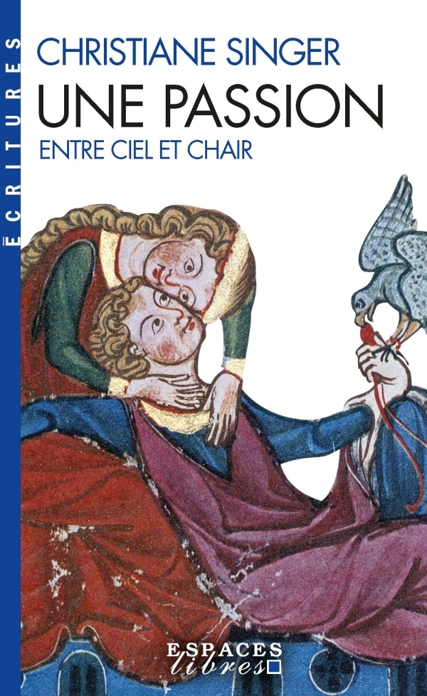 UNE PASSION - ENTRE CIEL ET CHAIR