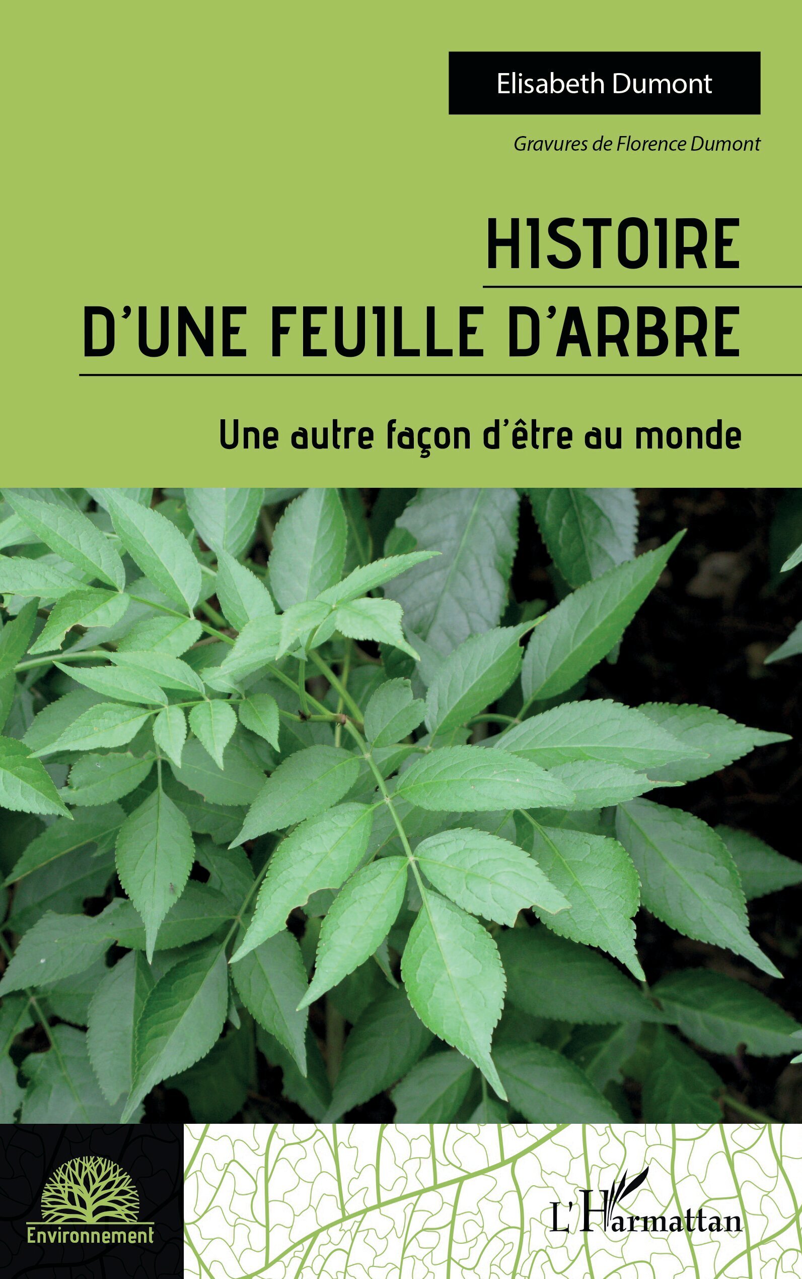 HISTOIRE D'UNE FEUILLE D'ARBRE : UNE AUTRE FACON D'ÊTRE AU MONDE