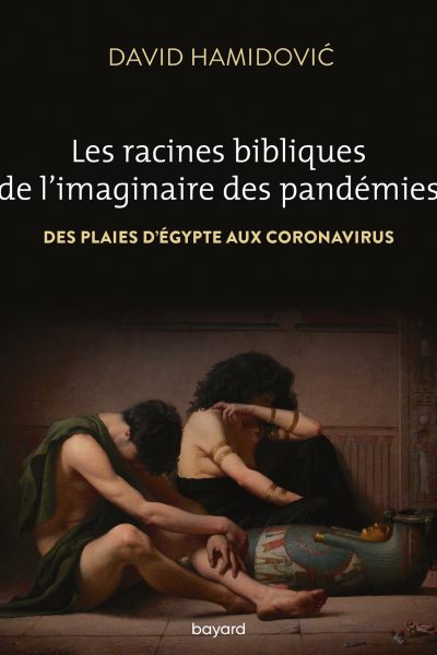 LES RACINES BIBLIQUES DE L'IMAGINAIRE DES PANDEMIES