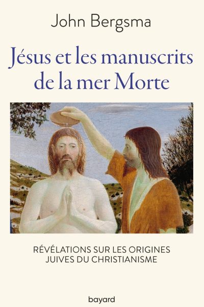 JESUS ET LES MANUSCRITS DE LA MER MORTE