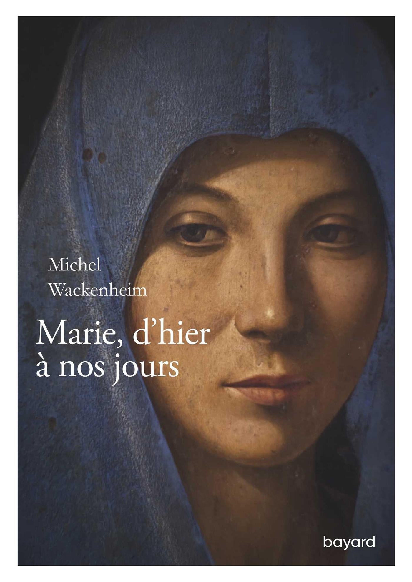 MARIE D'HIER A NOS JOURS