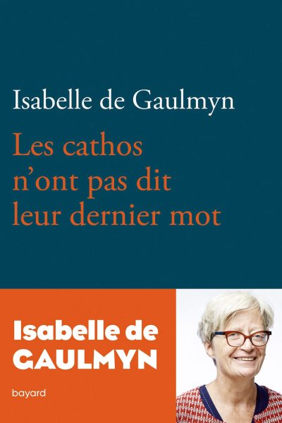 LES CATHOS N'ONT PAS DIT LEUR DERNIER MOT
