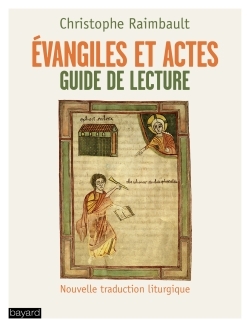 EVANGILES ET ACTES GUIDE DE LECTURE